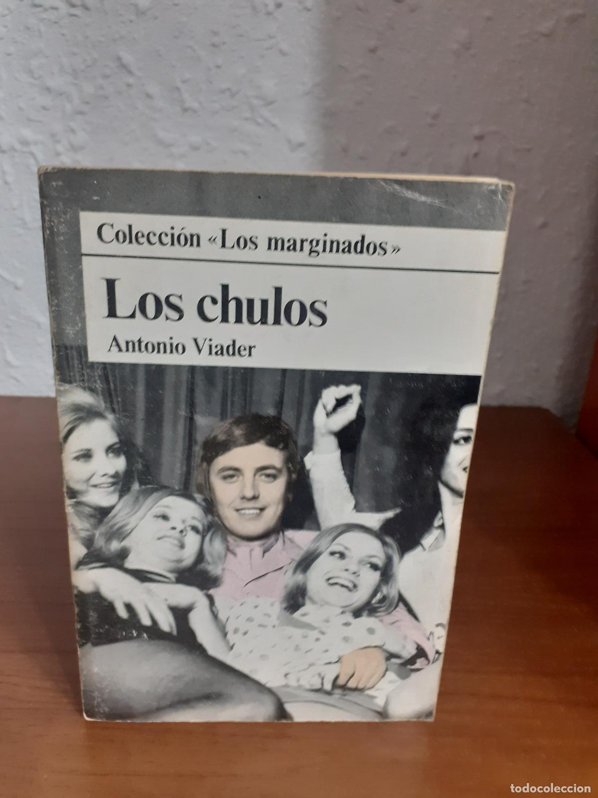 Libros: Los chulos. - Viader, Antonio - Foto 1