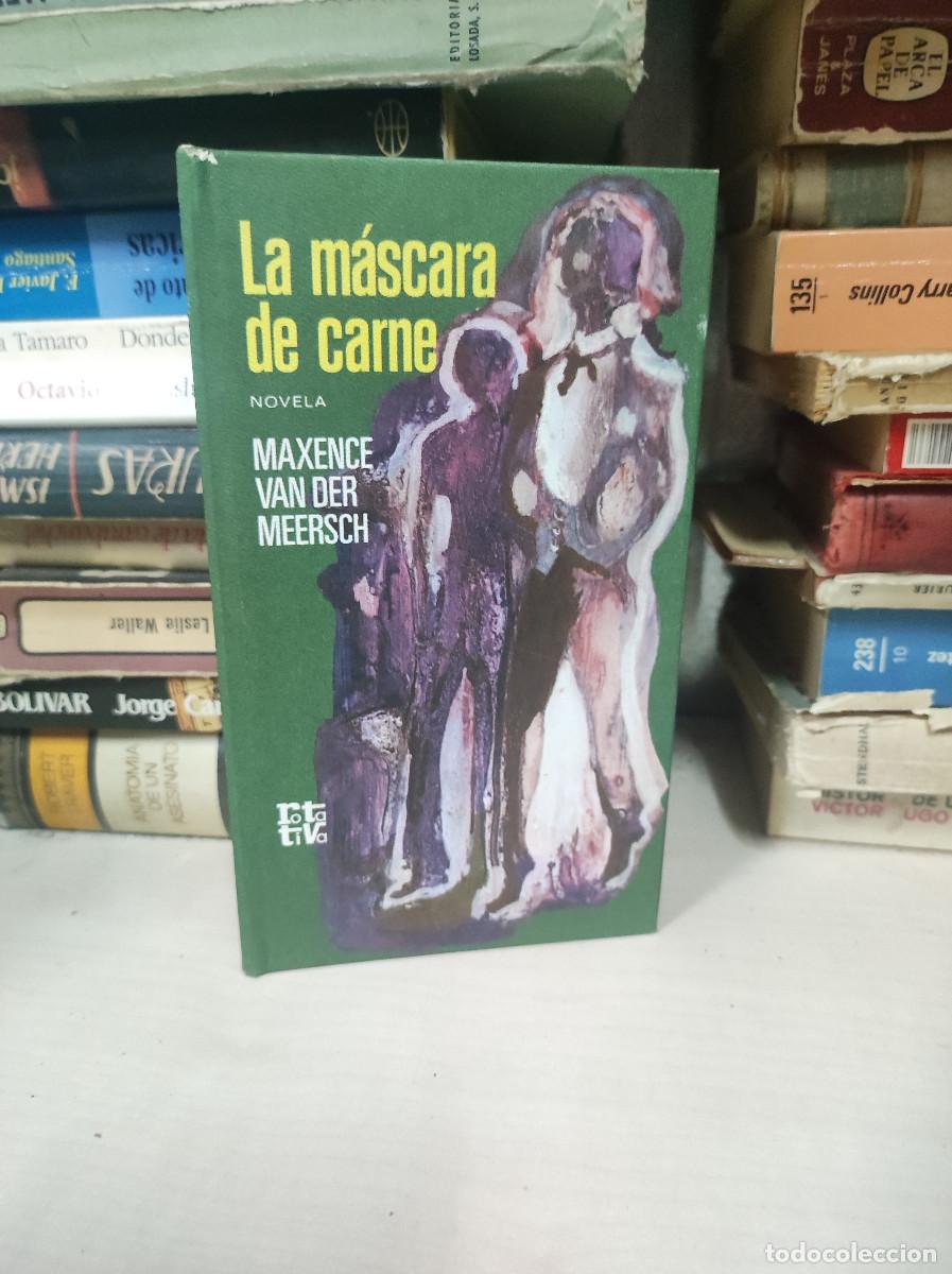 Libros: LA MASCARA DE CARNE MAXENCE VAN DER MEERSCH - Foto 1
