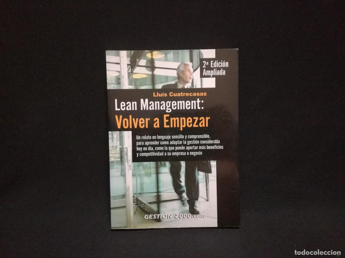 Libros: LIBRO - LLU&Iacute;S CUATRECASAS - LEAN MANAGEMENT VOLVER A EMPEZAR - GESTI&Oacute;N 2000 - Foto 1
