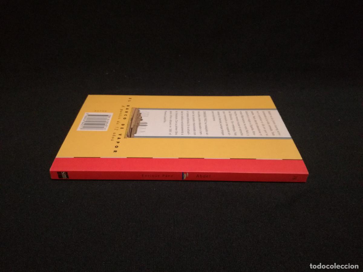 Libros: LIBRO - ABDEL - ENRIQUE P&Aacute;EZ - EL BARCO DE VAPOR - Foto 3