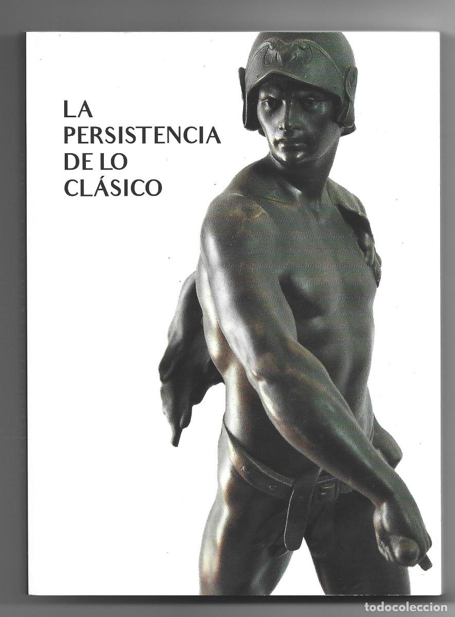 B&uuml;cher: LA PERSISTENCIA DE LO CLASICO-ALMERIA