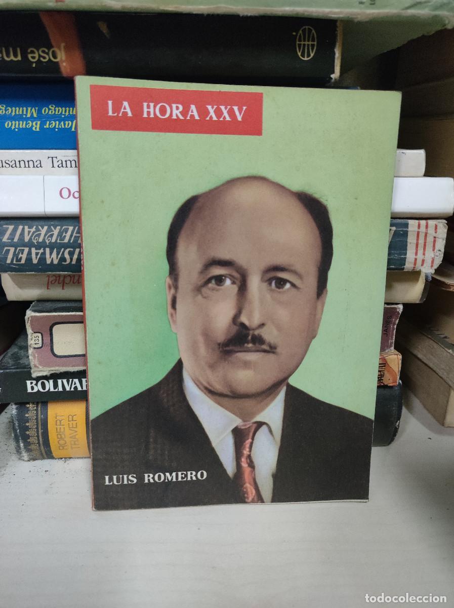 Libros: LA HORA XXV LUIS ROMERO - Foto 1