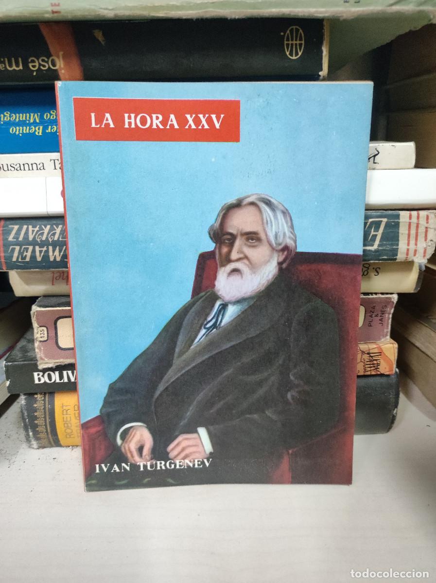 Libros: LA HORA XXV IVAN TURGENEV - Foto 1