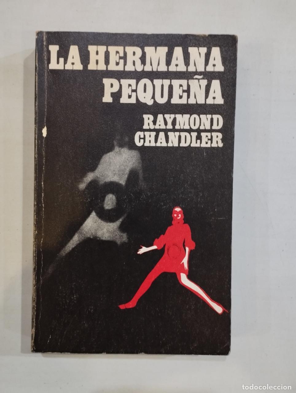 Libros: Raymond Chandler - La hermana peque&ntilde;a - Foto 1