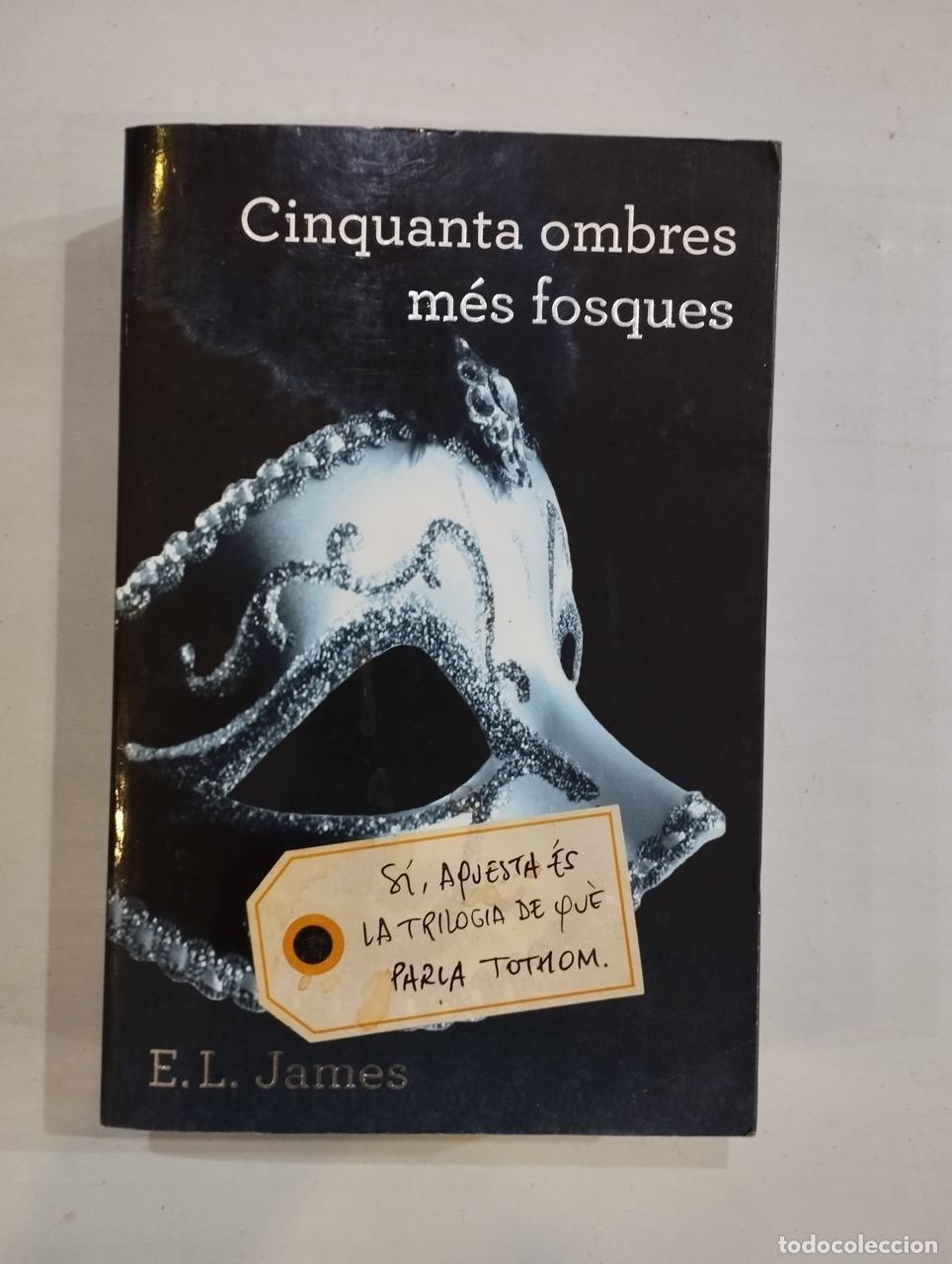 Libros: E. L. James - Cinquanta ombres m&eacute;s fosques - Foto 1