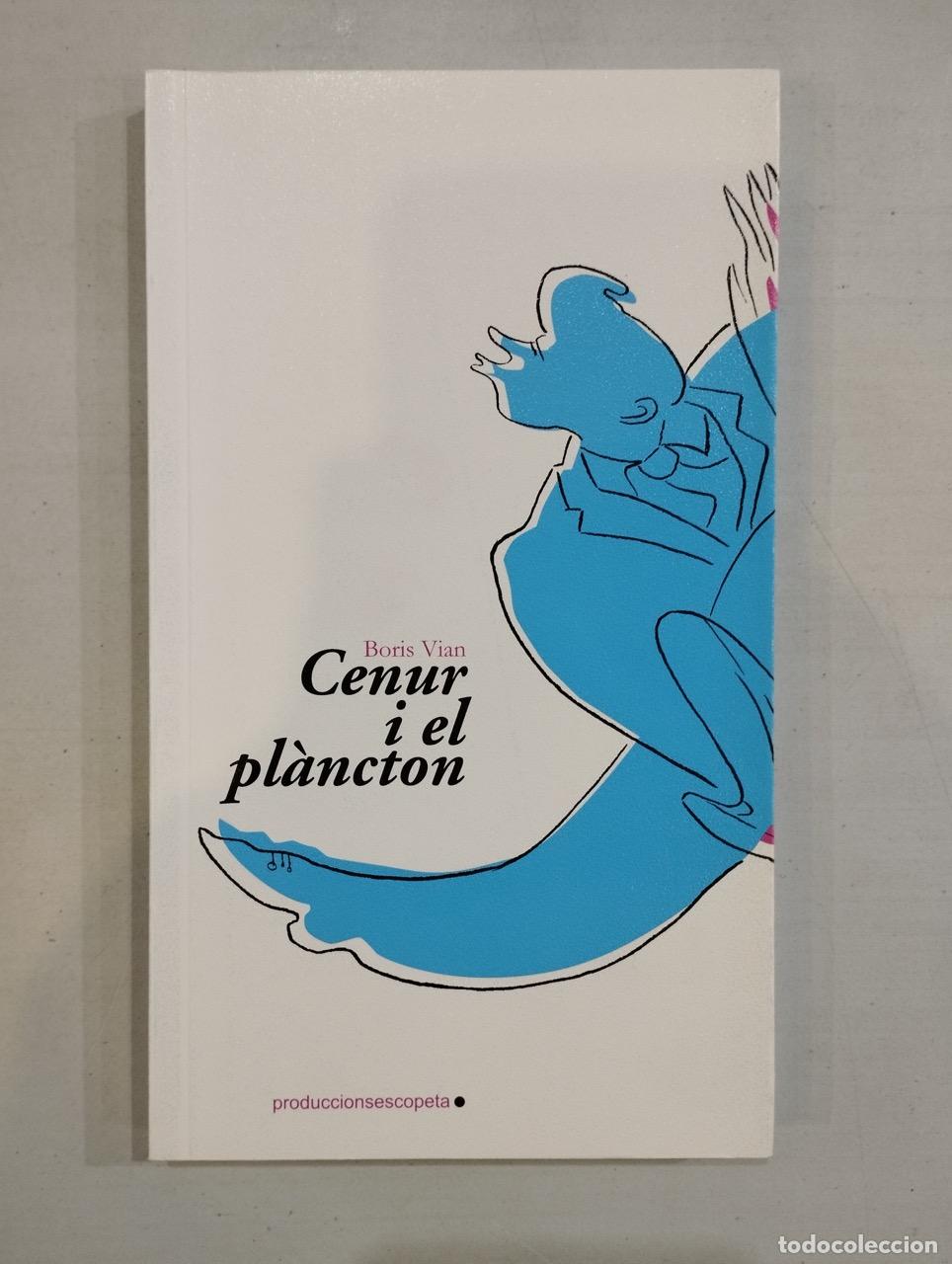 Libros: Boris Vian - Cenur i el pl&agrave;ncton - Foto 1