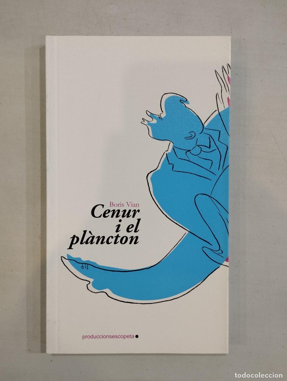 Libros: Boris Vian - Cenur i el pl&agrave;ncton - Foto 1