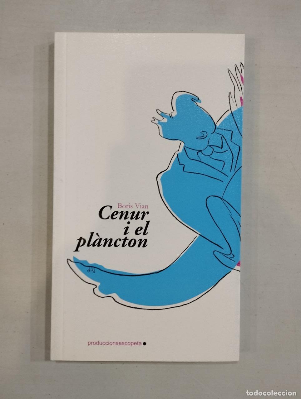 Libros: Boris Vian - Cenur i el pl&agrave;ncton - Foto 1