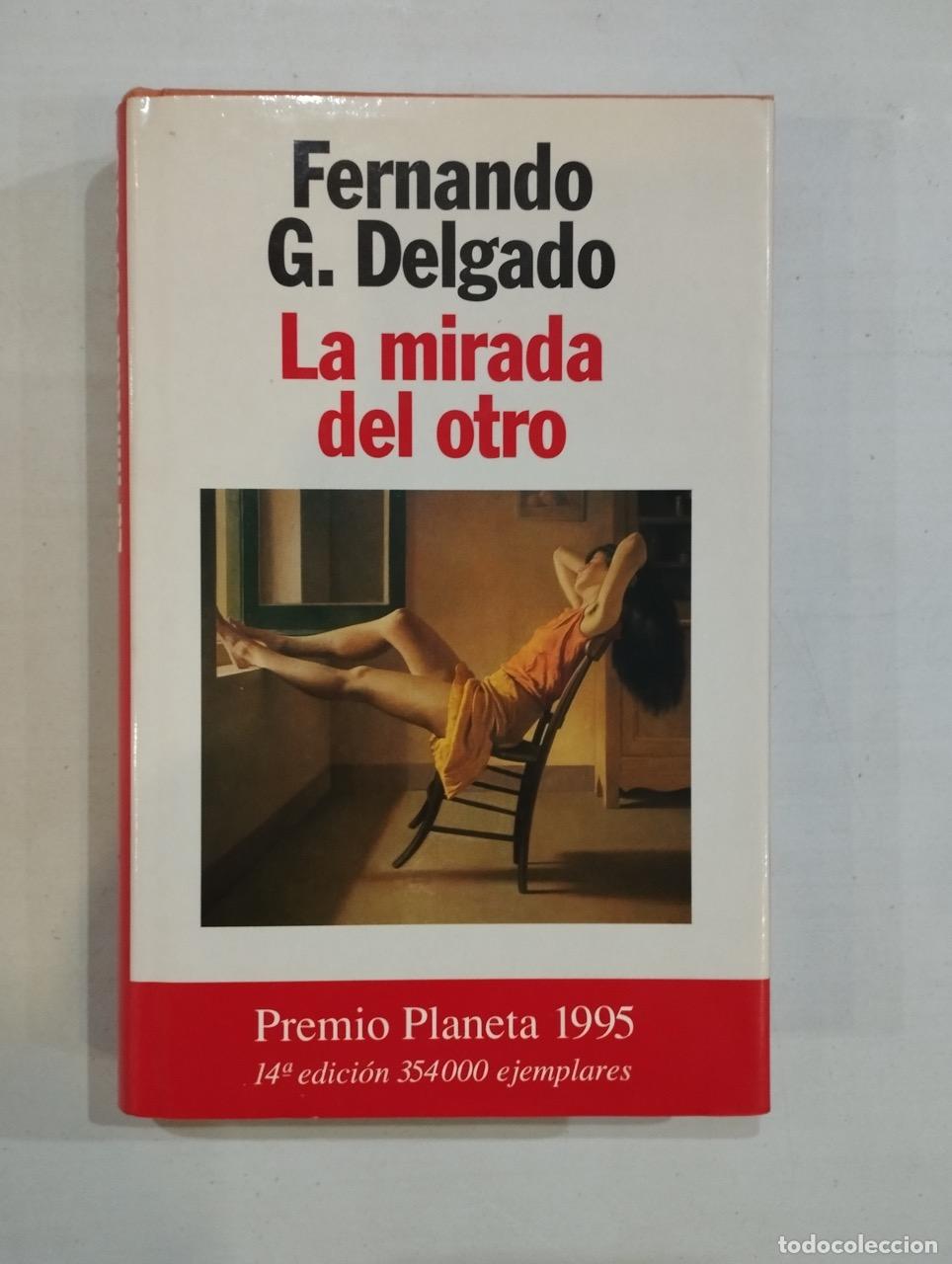 Libros: Fernando G. Delgado - La mirada del otro - Foto 1
