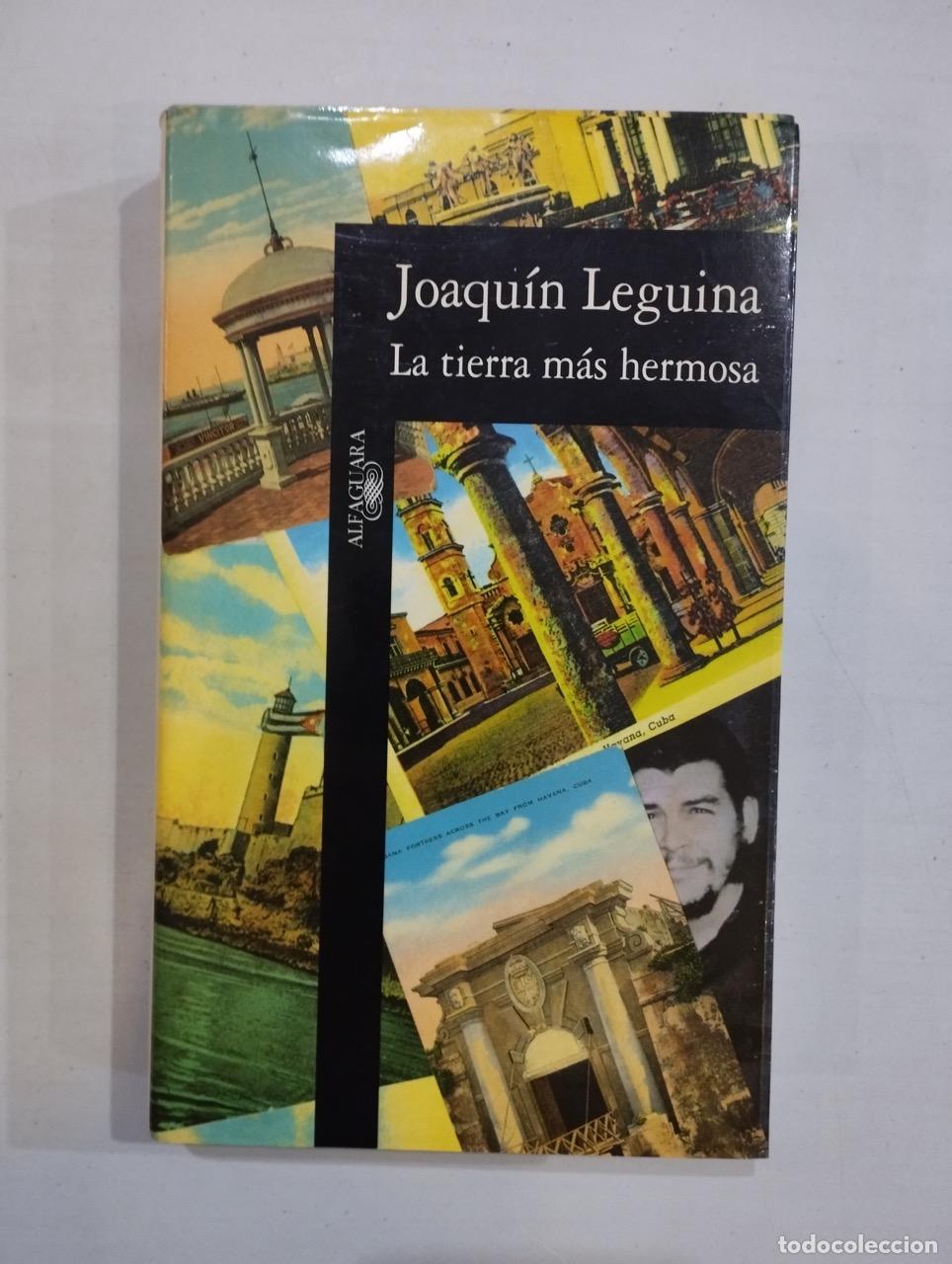 Libros: Joaqu&iacute;n Leguina - La tierra m&aacute;s hermosa - Foto 1