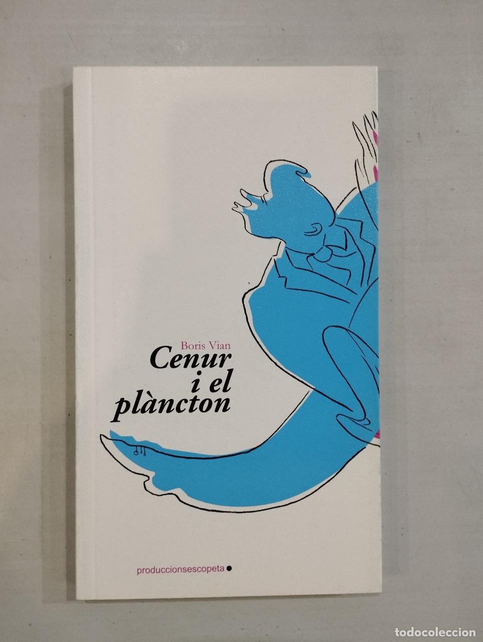 Libros: Boris Vian - Cenur i el pl&agrave;ncton - Foto 1