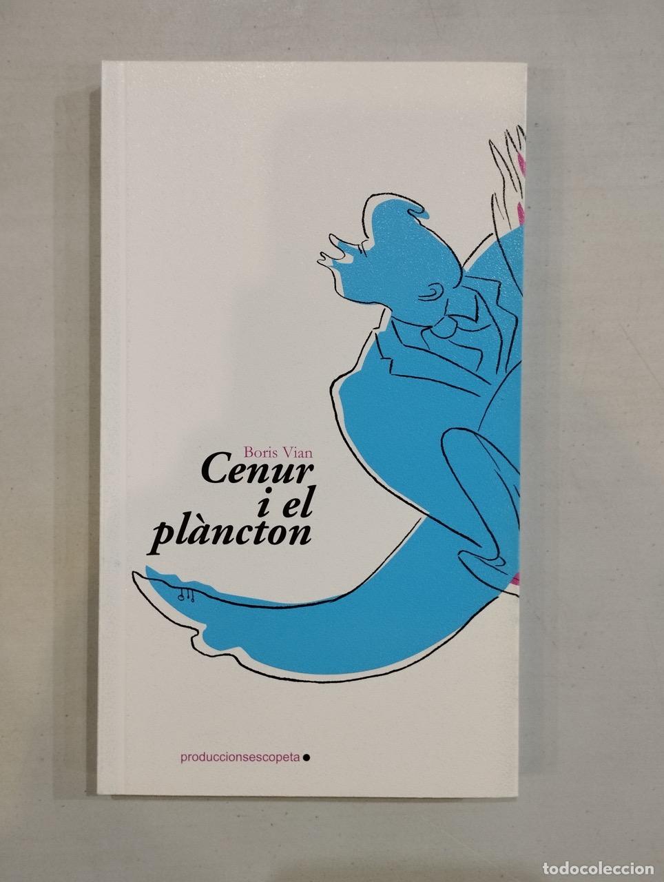 Libros: Boris Vian - Cenur i el pl&agrave;ncton - Foto 1