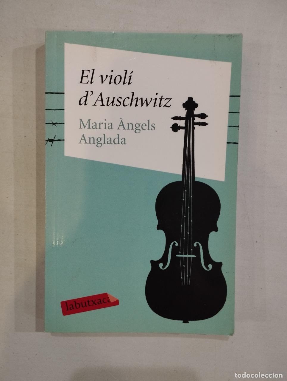 Libros: Maria &Agrave;ngels Anglada - El viol&iacute; dAuschwitz - Foto 1