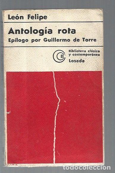 Libros: ANTOLOGIA ROTA - LEON FELIPE - Foto 1