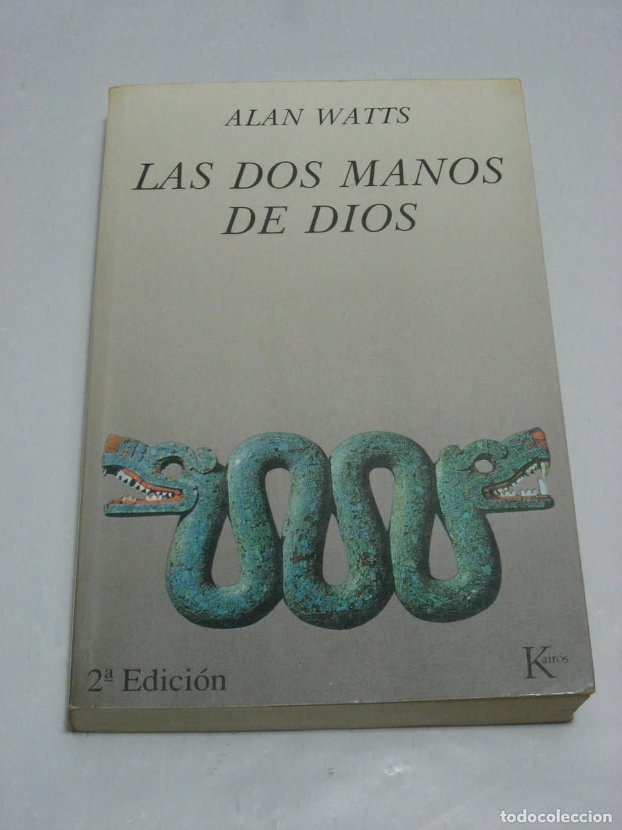 Libros: LAS DOS MANOS DE DIOS - Alan Watts - Foto 1