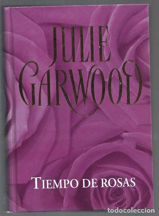 Libros: TIEMPO DE ROSAS - GARWOOD, JULIE - Foto 1