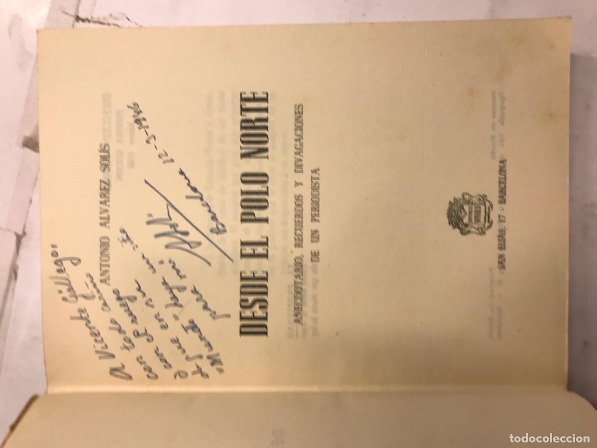 Libros: DESDE EL POLO NORTE. 1&ordf; EDC. DEDICATORIA DEL AUTOR. - ANTONIO &Aacute;LVAREZ SOLIS. - Foto 2