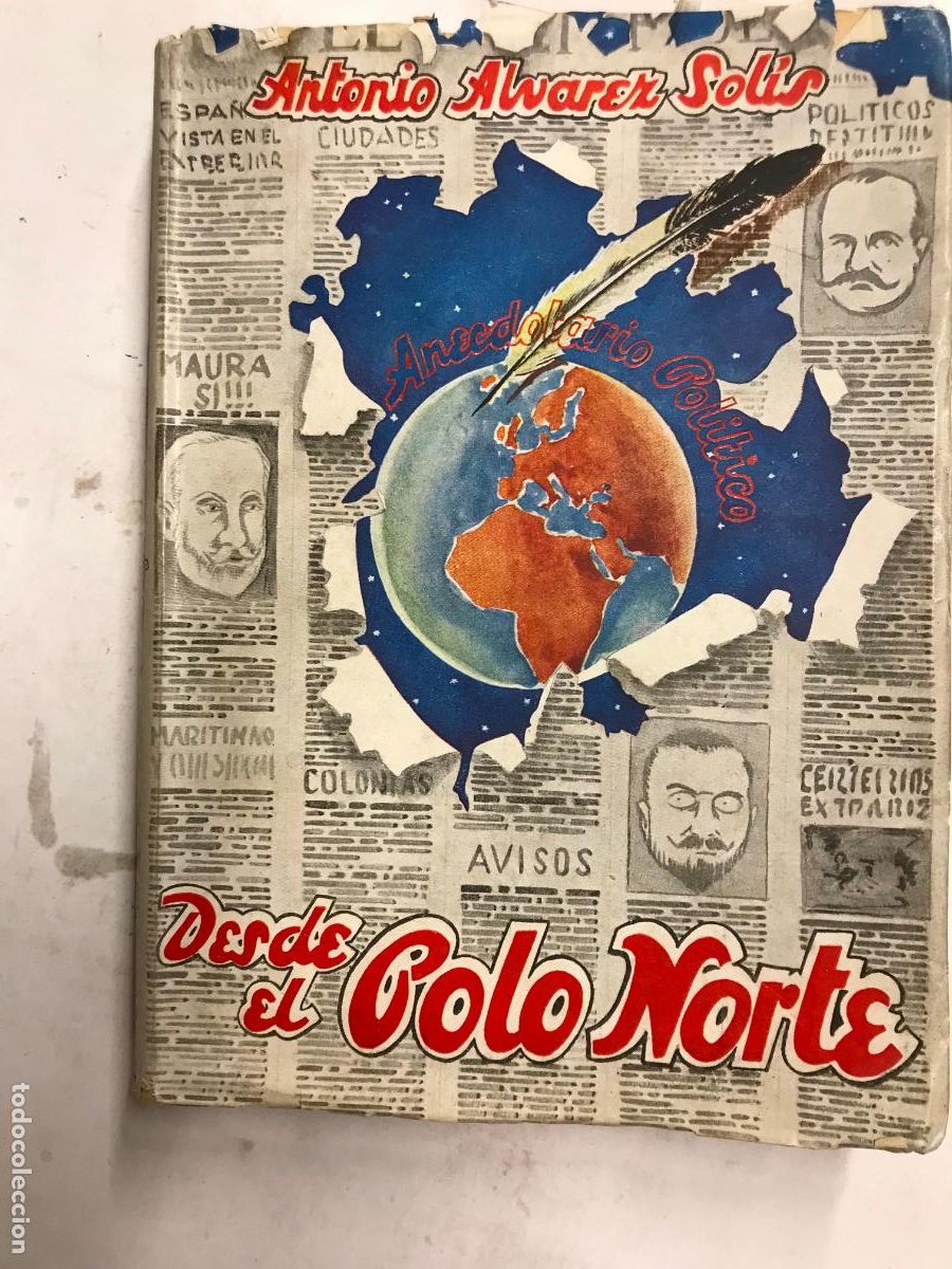 Libros: DESDE EL POLO NORTE. 1&ordf; EDC. DEDICATORIA DEL AUTOR. - ANTONIO &Aacute;LVAREZ SOLIS. - Foto 1