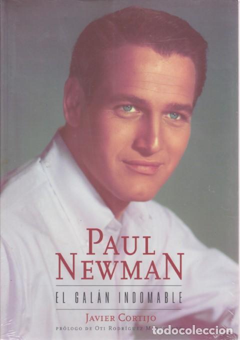 Libros: PAUL NEWMAN. EL GAL&Aacute;N INDOMABLE - JAVIER CORTIJO - Foto 1