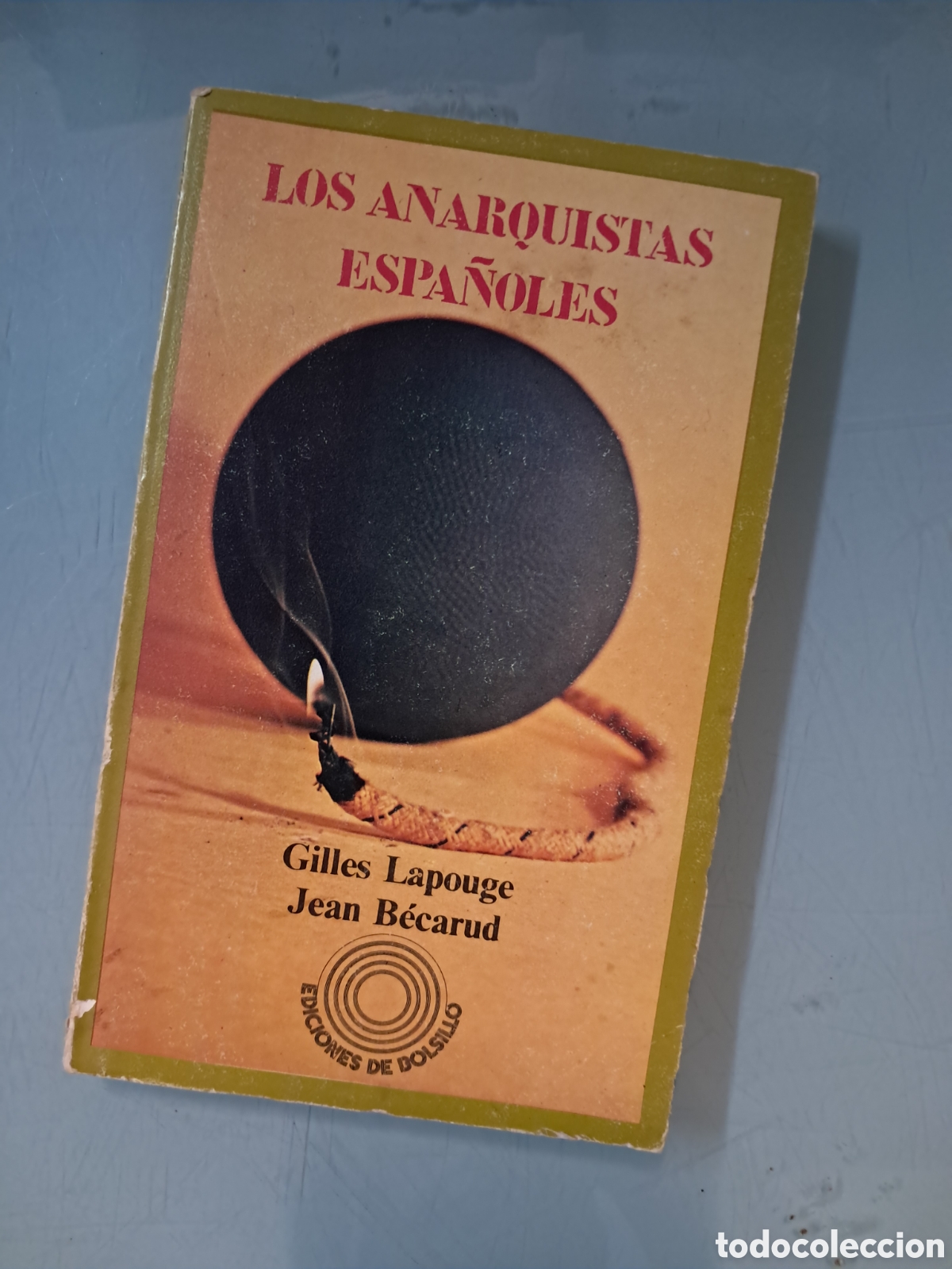 Libros: Los anarquistas espa&ntilde;oles, Gillette Lapouge - Foto 1
