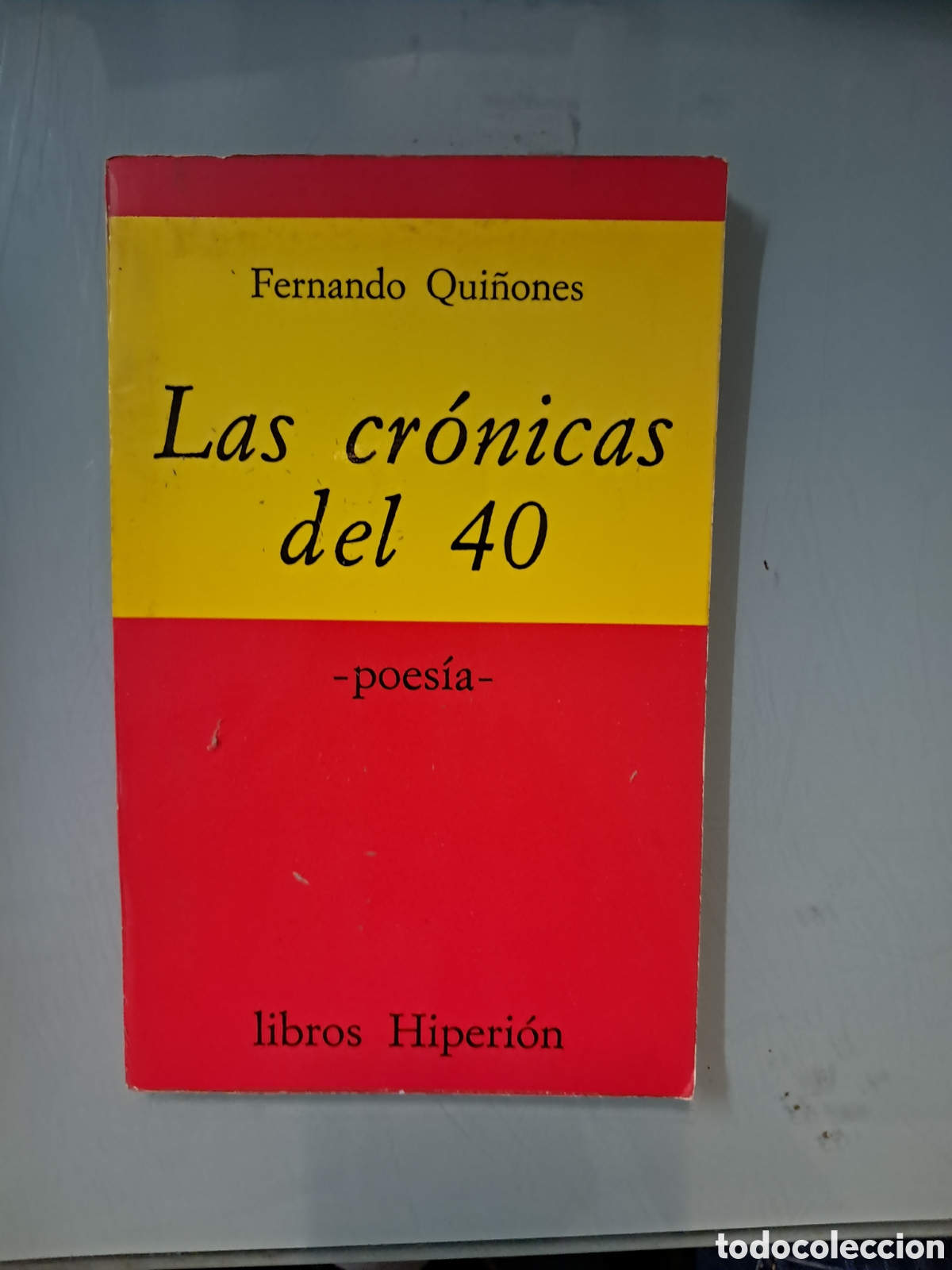 Libros: Fernando Qui&ntilde;ones, Las.cronicas del 40 Libros Hiperion - Foto 1