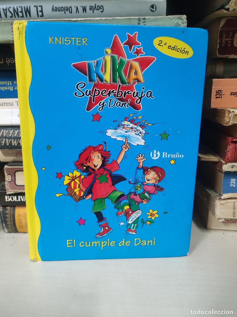 Libros: KIKA SUPERBRUJA Y DANI. EL CUMPLE DE DANI. - KNISTER. - Foto 1