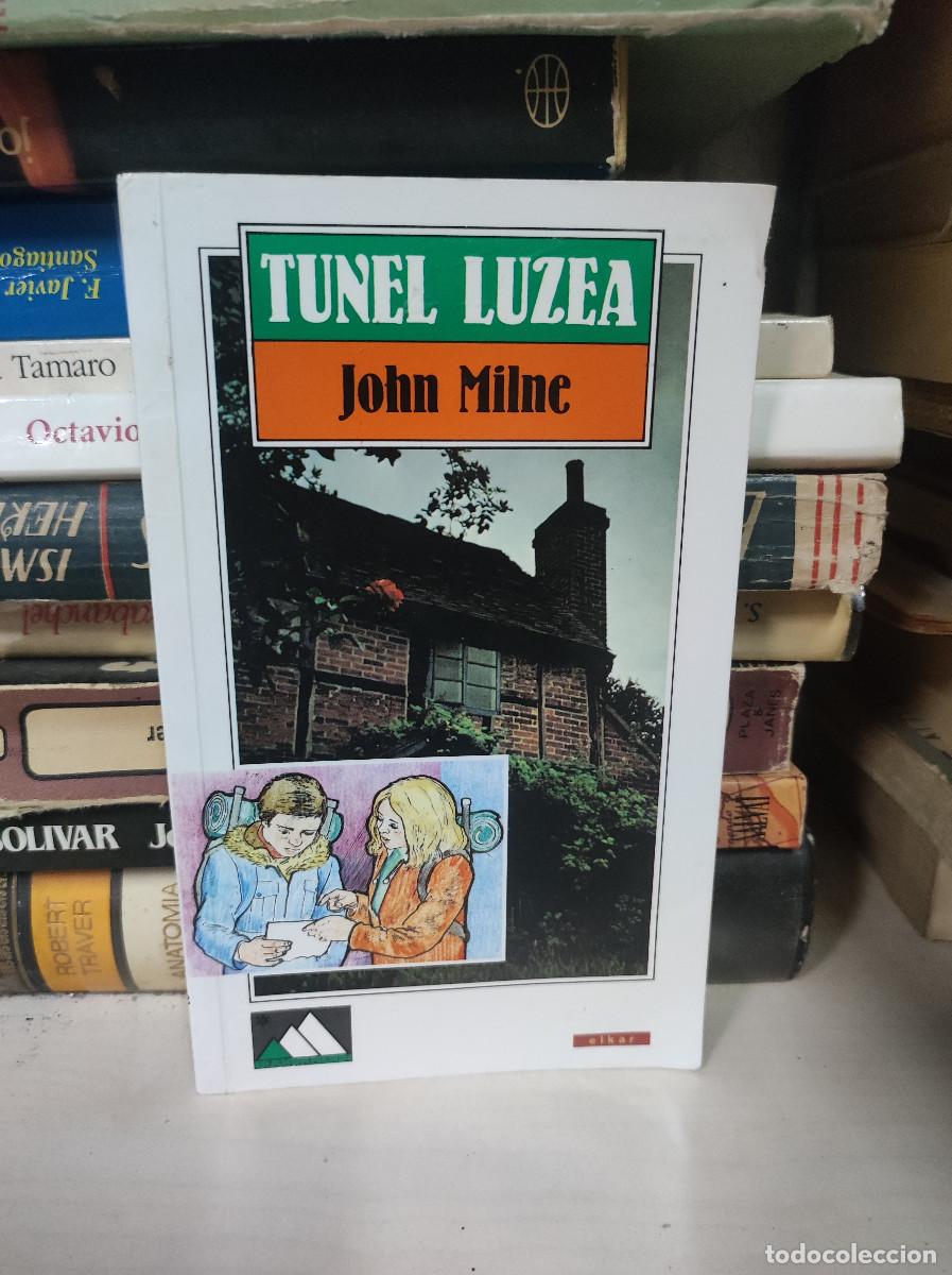 Libros: TUNEL LUZEA JOHN MILNE - Foto 1