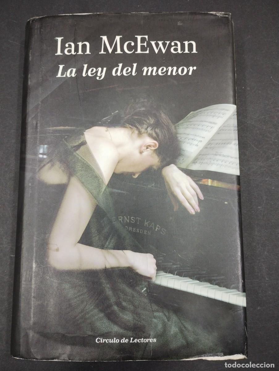 Libros: LA LEY DEL MENOR. IAN MCEWAN, CIRCULO DE LECTORES - Foto 1