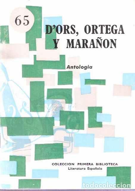 Libros: Antolog&iacute;a - D&rsquo;Ors, Ortega y Mara&ntilde;&oacute;n - Foto 1