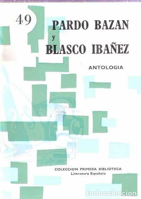 Libros: Antolog&iacute;a - Pardo Baz&aacute;n y Blasco Iba&ntilde;ez - Foto 1