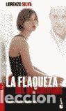 Libros: LA FLAQUEZA DEL BOLCHEVIQUE - SILVA, LORENZO - Foto 1