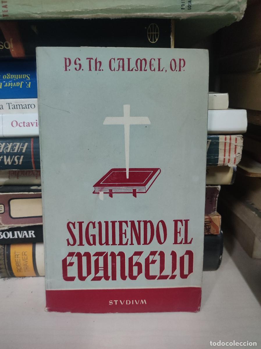 Libros: Siguiendo el Evangelio - Th. Calmel - Foto 1