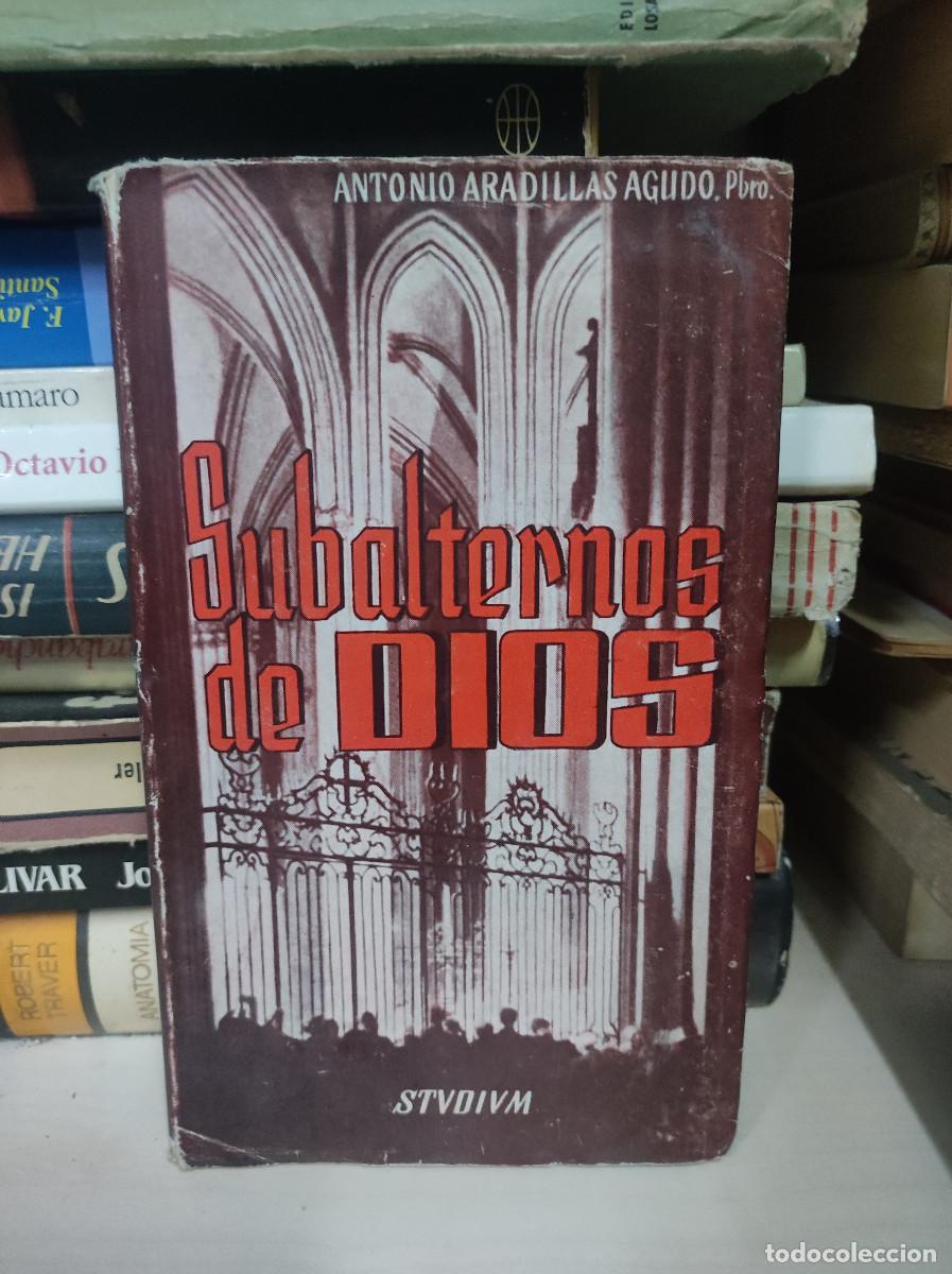 Libros: SUBALTERNOS DE DIOS ANTONIO ARADILLAS AGUDO - Foto 1