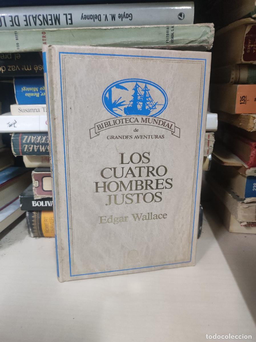 Libros: LOS CUATRO HOMBRES JUSTOS EDGAR WALLACE - Foto 1