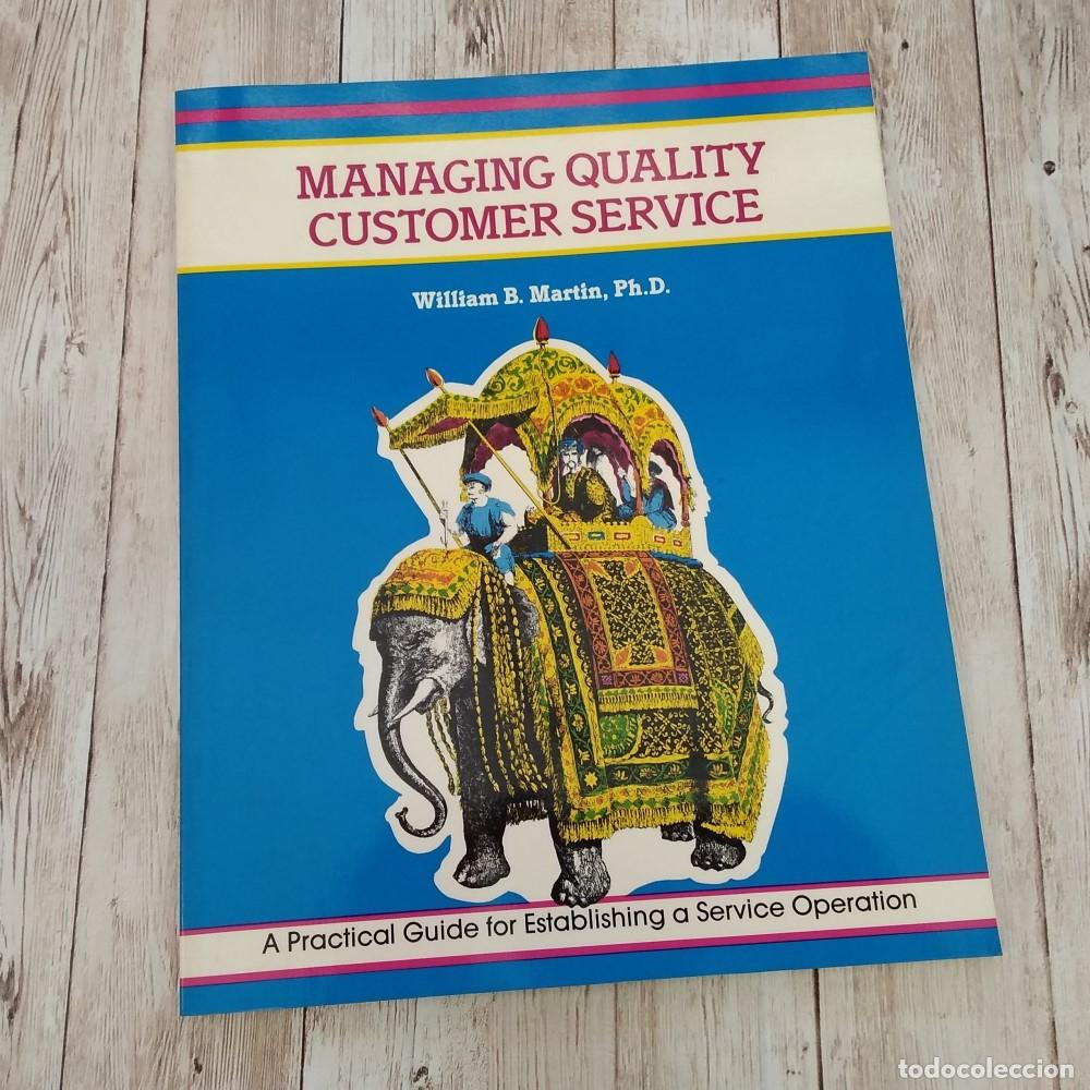 Libros: Managing Quality Customer Service. A practical guide for establishing a service operationo - William - Foto 1