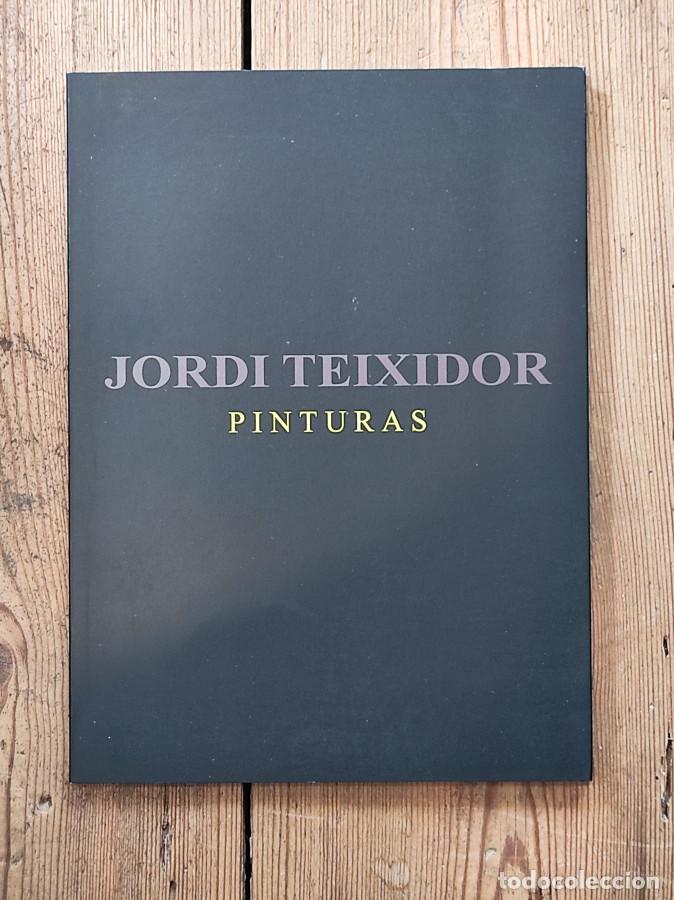 Libros: Jordi Teixidor. Pinturas - - Foto 1