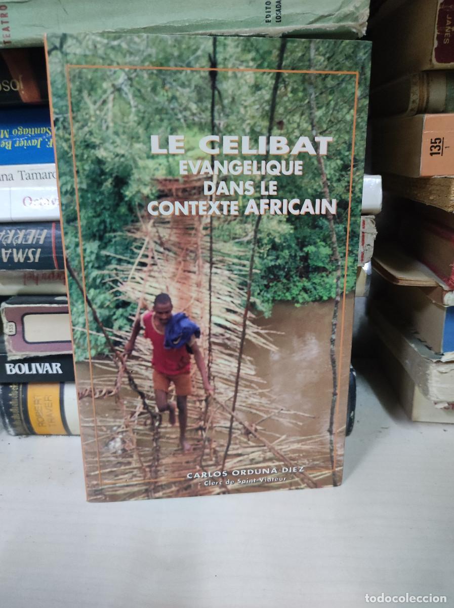 books: LE CELIBAT EVANGELIQUE DANS LE CONTEXTE AFRICAIN CARLOS ORDUNA DIEZ