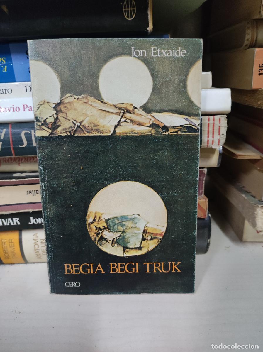 Libros: BEGIA BEGI TRUK JON ETXAIDE - Foto 1