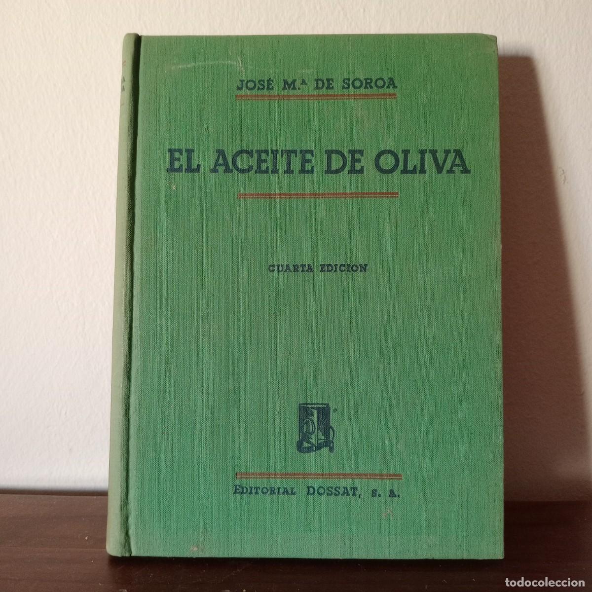 Libros: el aceite de oliva - Soroa, Jos&eacute; Mar&iacute;a - Foto 1