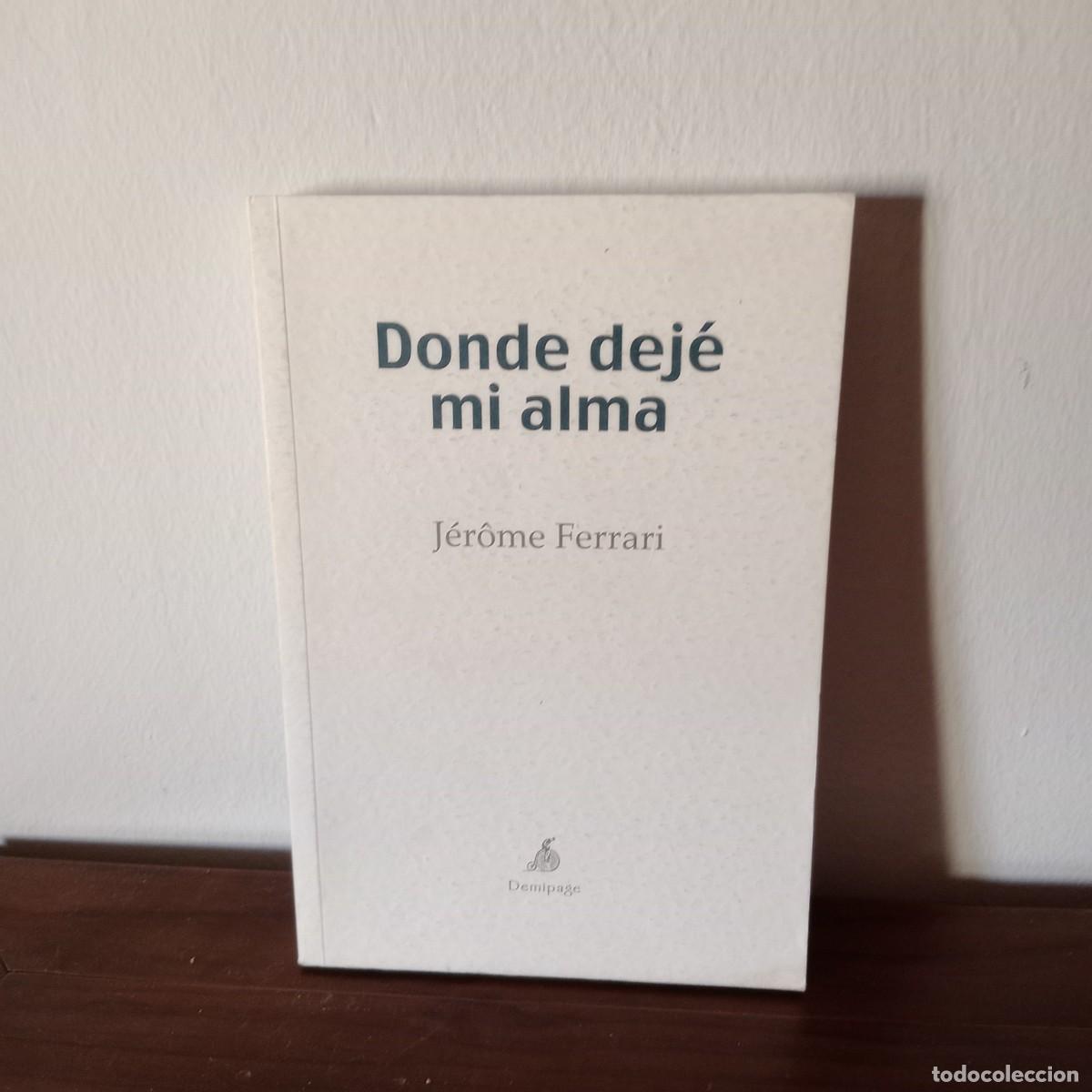 Libros: Donde dej&eacute; mi alma - FERRARI, JEROME