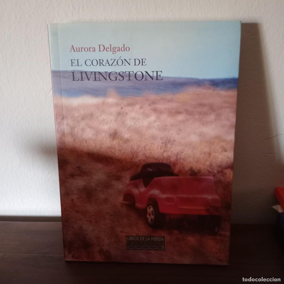 Libros: El coraz&oacute;n de Livingstone - Delgado Garc&iacute;a, Aurora - Foto 1