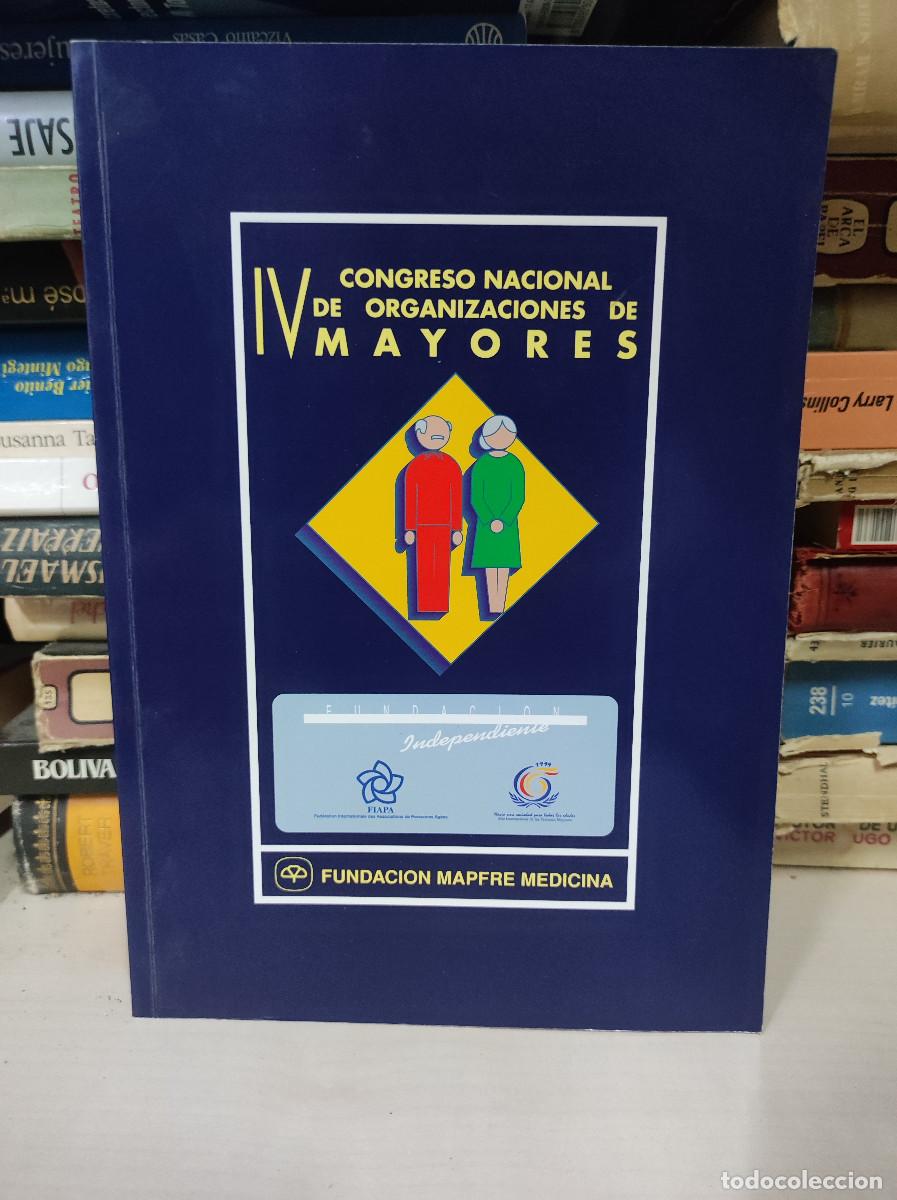 books: IV Congreso Nacional de Organizaciones de Mayores. Fundacion Mapfre Medicina