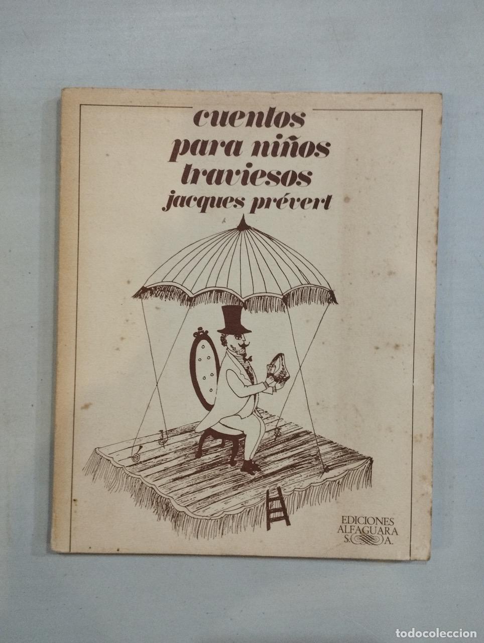 Libros: Jacques Pr&eacute;vert - Cuentos para ni&ntilde;os traviesos - Foto 1