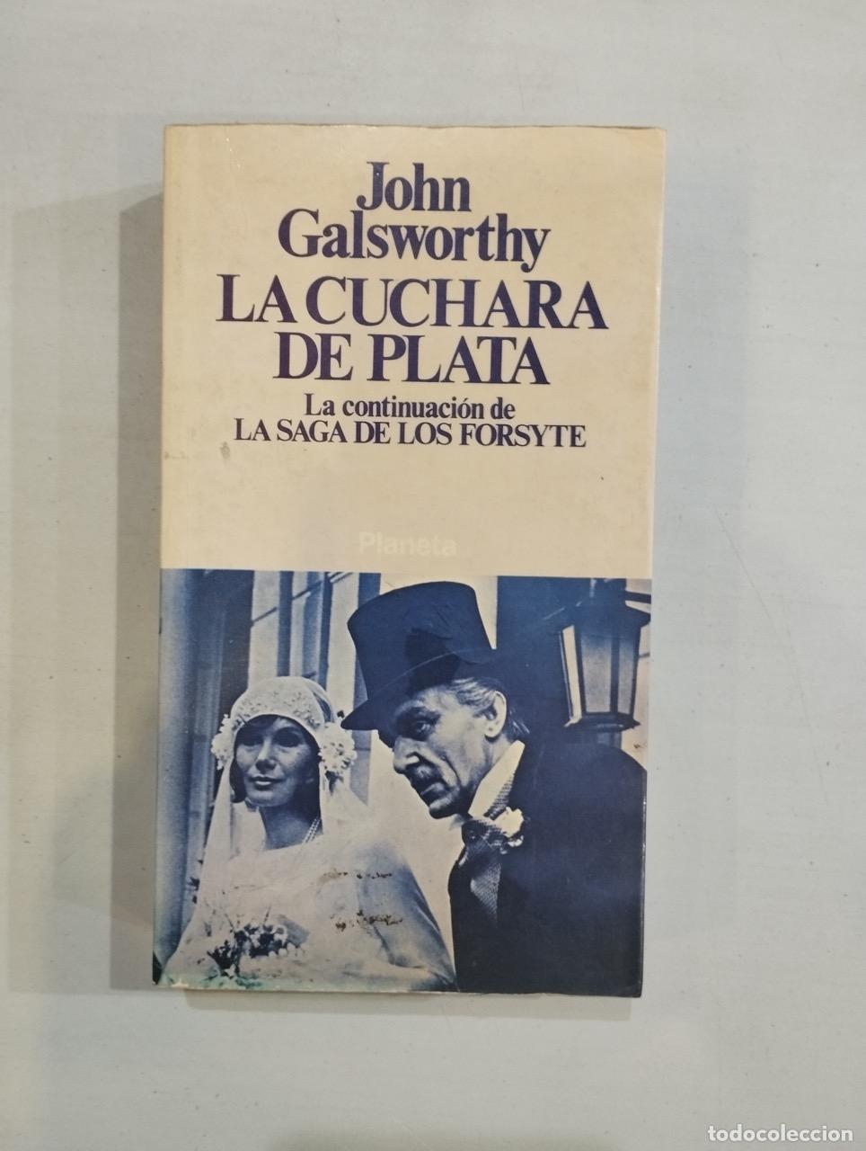 Libros: John Galsworthy - La cuchara de plata - Foto 1