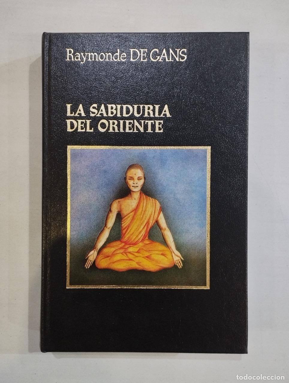 Libros: Raymonde De Gans - La sabidur&iacute;a de Oriente - Foto 1