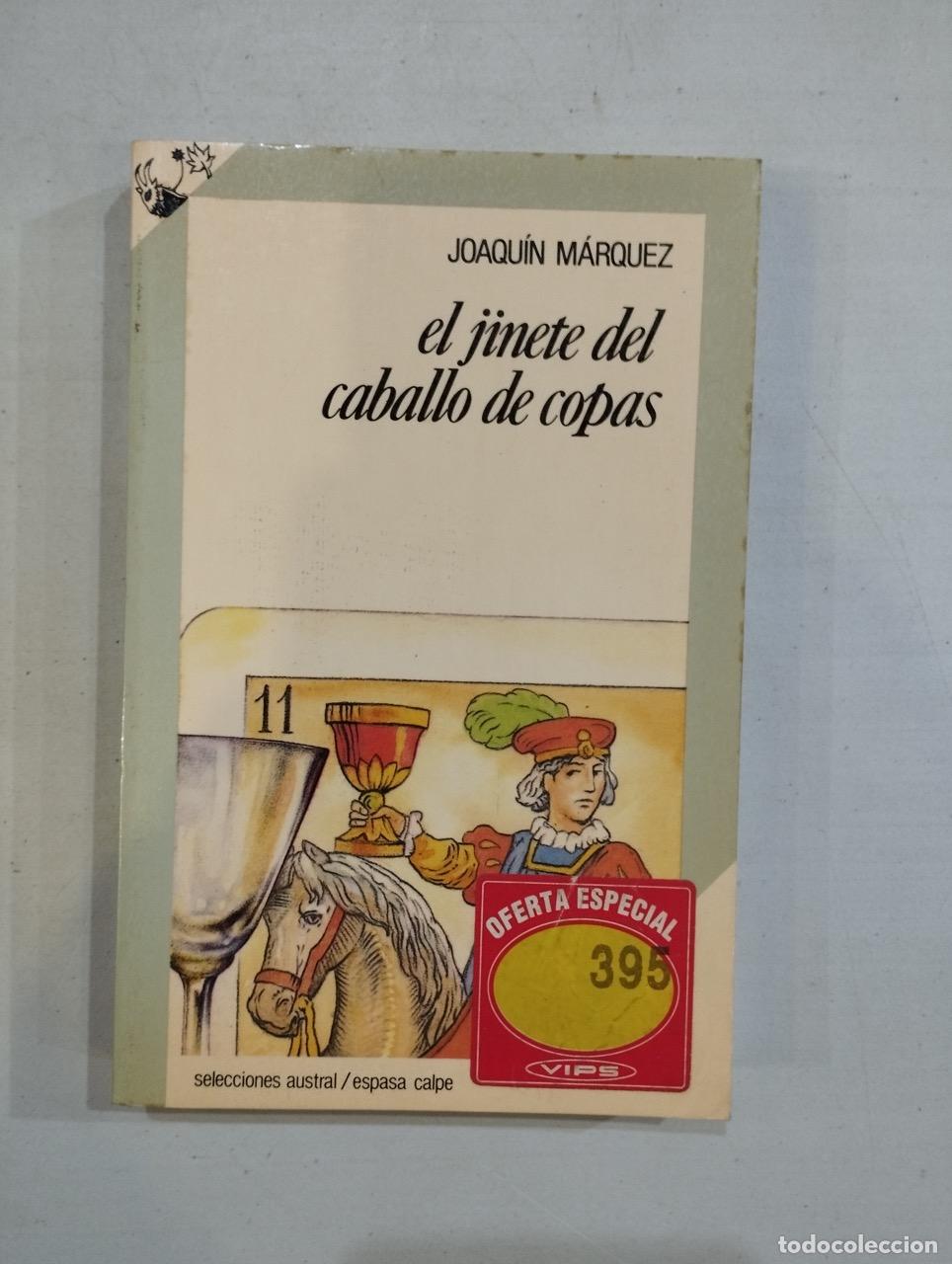 Libros: Joaqu&iacute;n M&aacute;rquez - El jinete del caballo de copas - Foto 1