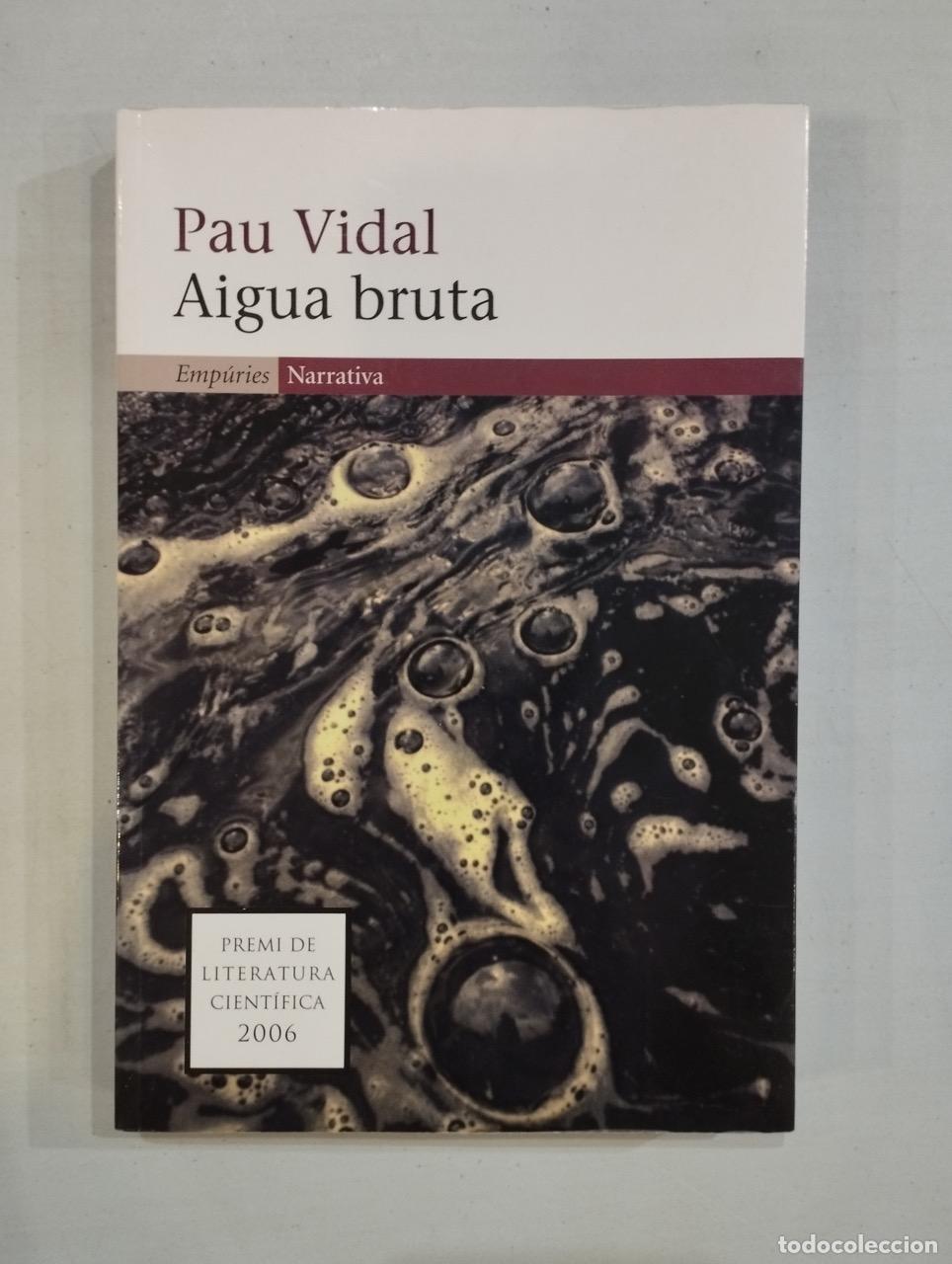 Libros: Pau Vidal - Aigua bruta - Foto 1
