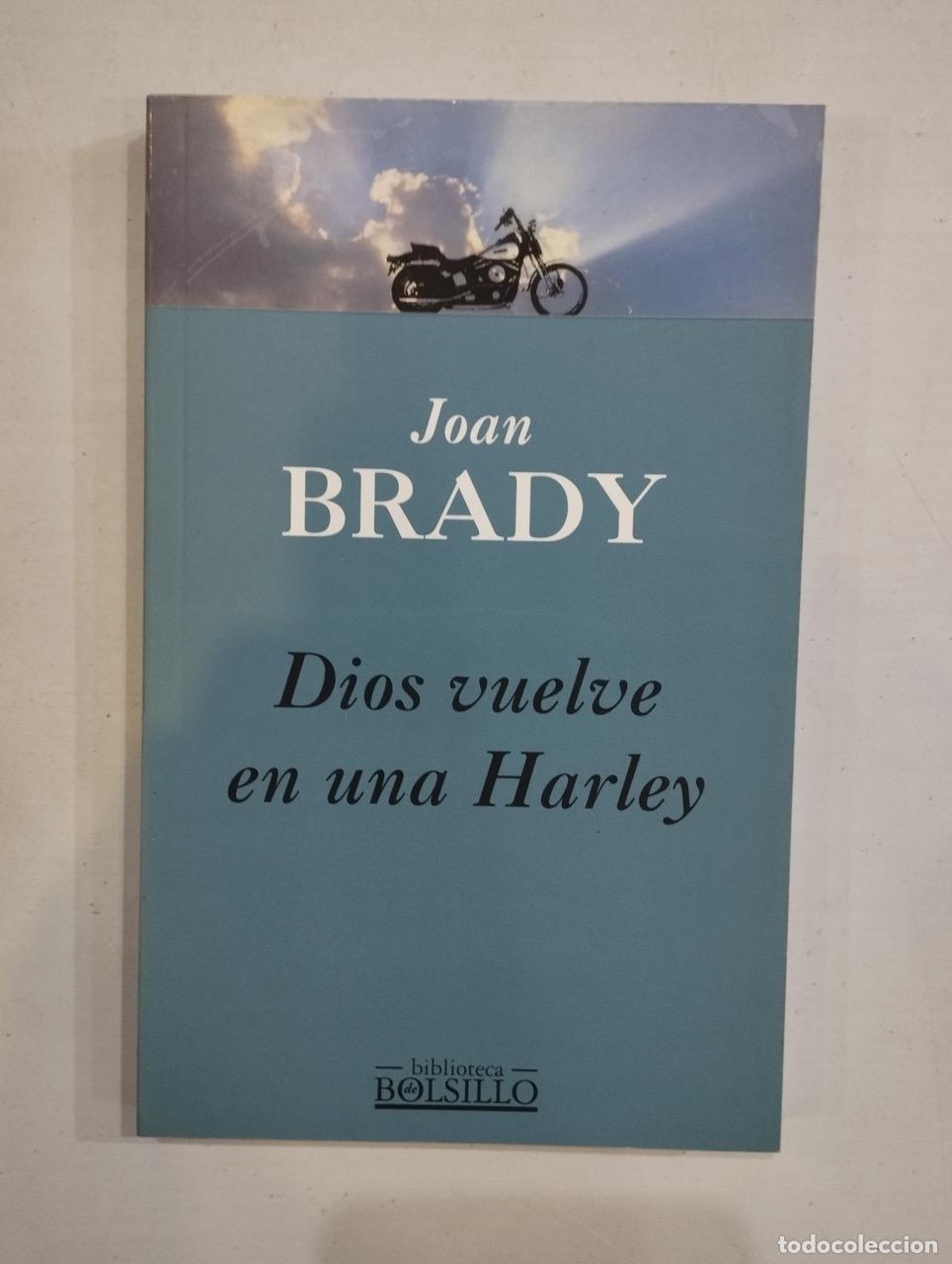 Libros: Joan Brady - Dios vuelve en una Harley - Foto 1