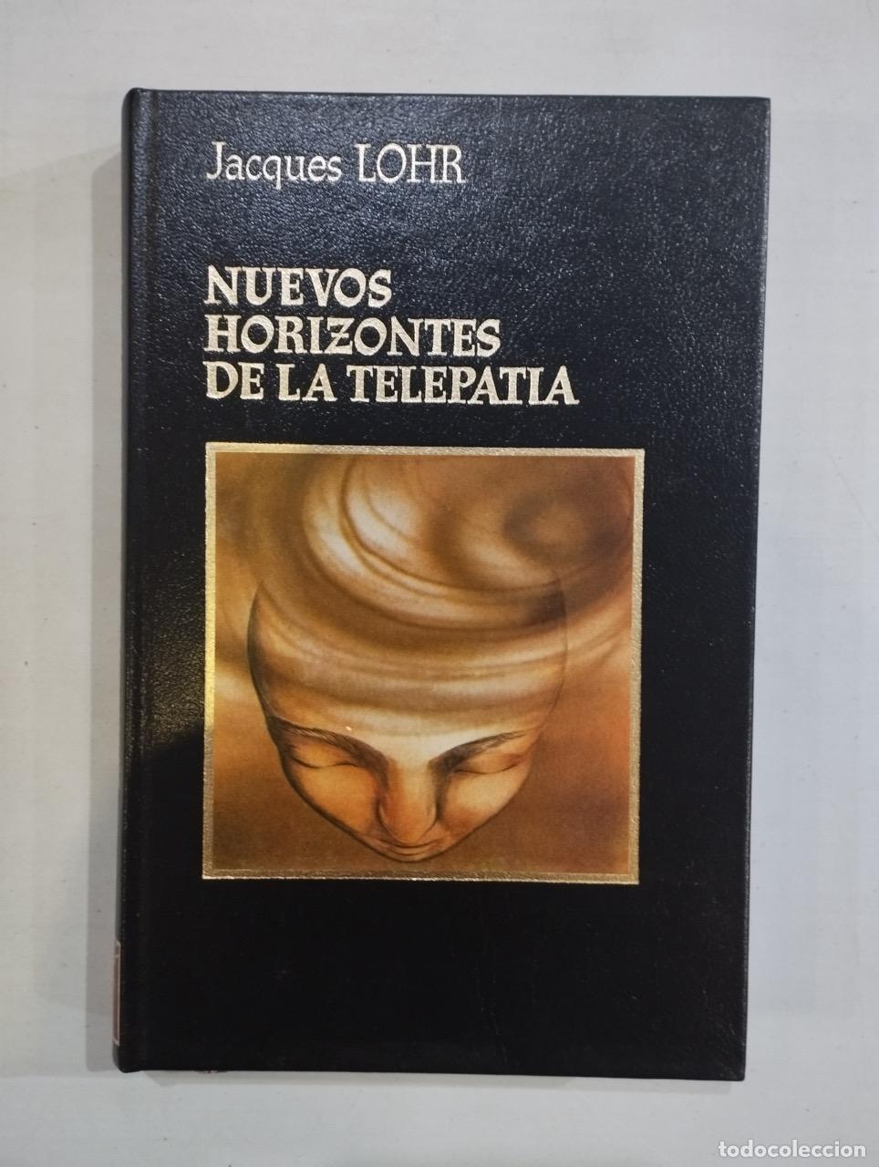 Libros: Jacques Lohr - Nuevos horizontes de la telepat&iacute;a - Foto 1