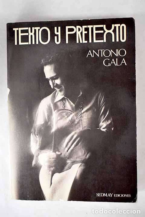 Libros: Texto y pretexto. - Gala, Antonio. TDK893 - Foto 1